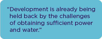 Development is already being held back by the challenges of obtaining sufficient power and water.